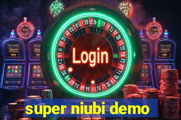 super niubi demo